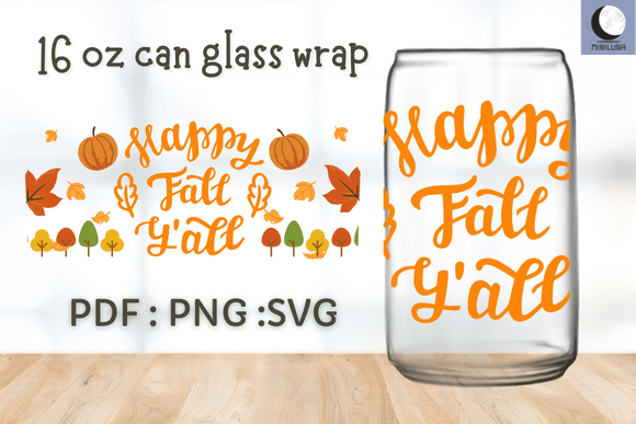 16OZ Can Glass Wrap Happy Fall Y All Graphics for Crafts