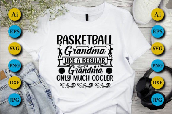 Basketball Grandma Like a - A Graphic Design Asset for Crafts