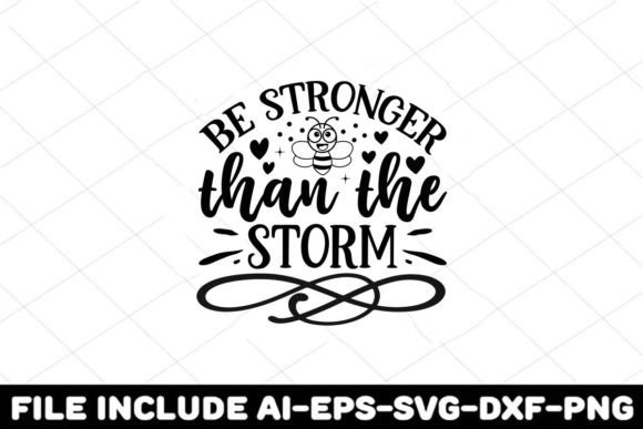 Be Stronger Than the Storm Graphics for Crafts and Content Publishing