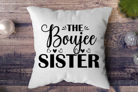 The Boujee Sister SVG Vector Design Review