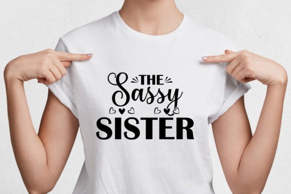The Sassy Sister SVG Vector Design for Graphics and Print Templates