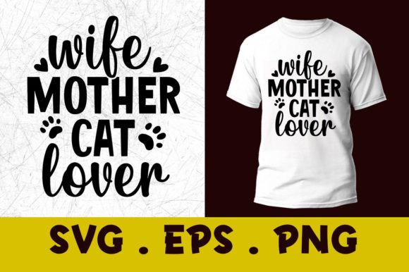 Wife Mother Cat Lover SVG Vector Graphic Review